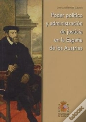 Capa do artigo Poder Político Y Administración De Justicia En La España De Los Austrias