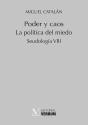 Poder Y Caos. La Política Del Miedo - Preview