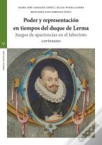 Poder Y Representación En Tiempos Del Duque De Lerma