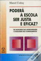 Poderá a Escola ser Justa e Eficaz?