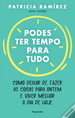 Capa do artigo Podes Ter Tempo para Tudo