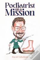 Podiatrist On A Mission