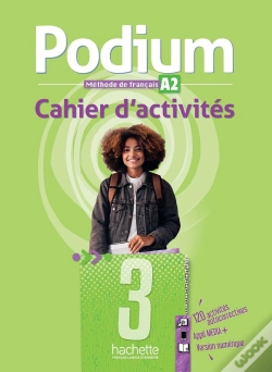 Capa do artigo Podium 3 : Fle ; Cahier D'Activités ; A2