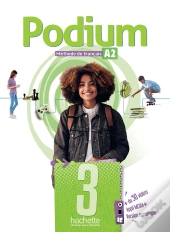 Podium 3 : Fle ; Livre De L'Élève ; A2