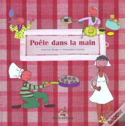Capa do artigo Poêle Dans La Main ; Recettes De Pâtisserie Romancées Et Illustrées