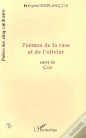 Poeme De La Rose Et De L'Olivier ; Cris