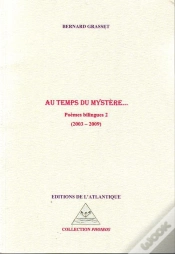 Capa do artigo Poèmes Bilingues T.2 ; Au Temps Du Mystère... 2003-2009