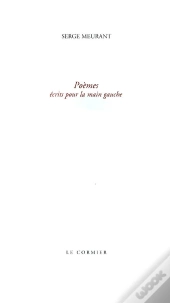 Poemes Ecrits Pour La Main Gauche