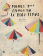 Poemes Pour Affronter Le Beau Temps - Preview