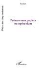 Poèmes Sans Papiers Ou Opéra-Slam - Preview