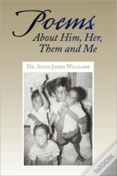 Poems About Him, Her, Them And Me