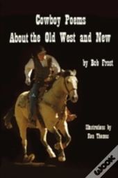 Poems About The Old West And New