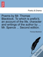 Poems By Mr. Thomas Blacklock. To Which