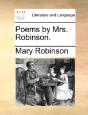 Poems By Mrs. Robinson. - Preview
