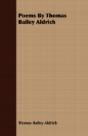 Poems By Thomas Bailey Aldrich - Preview