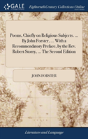 Poems, Chiefly On Religious Subjects. ... By John Forster, ... With A Recommendatory Preface, By The Rev. Robert Storry, ... The Second Edition - Preview