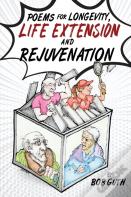 Poems For Longevity, Life Extension And Rejuvenation
