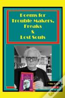 Poems For Trouble Makers, Freaks & Lost Souls