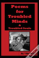 Poems For Troubled Minds (& Troubled Souls)