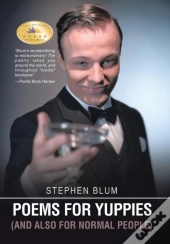 Poems For Yuppies (And Also For Normal People)