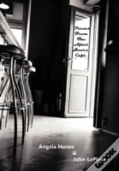 Poems From The After Hours Cafe