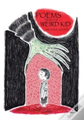 Poems From The Weird Kid