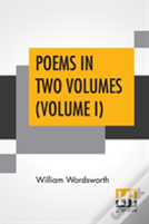 Poems In Two Volumes (Volume I)