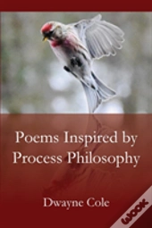 Poems Inspired  By Process Philosophy