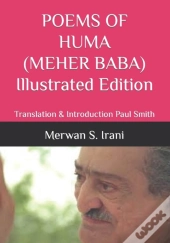 Poems Of Huma (Meher Baba) Illustrated Edition