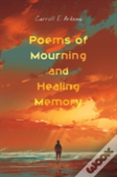 Poems Of Mourning And Healing Memory