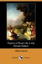 Poems Of Rural Life In The Dorset Dialect (Dodo Press) - Preview