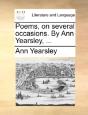 Poems, On Several Occasions. By Ann Year - Preview