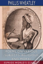 Capa do artigo Poems On Various Subjects, Religious And Moral (Esprios Classics)