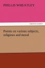 Poems On Various Subjects, Religious And Moral - Preview