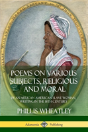 Poems On Various Subjects, Religious And Moral - Preview