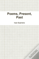 Poems, Present, Past