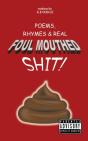 Poems,   Rhymes & Real Foul Mouthed Shit! - Preview