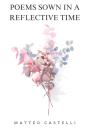 Poems Sown In A Reflective Time - Preview