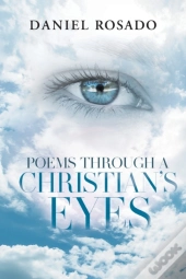 Poems Through A Christian'S Eyes