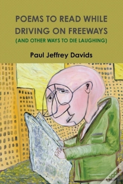 Capa do artigo Poems To Read While Driving On Freeways (And Other Ways To Die Laughing)