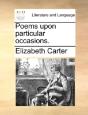 Poems Upon Particular Occasions. - Preview