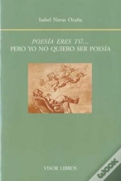 Capa do artigo Poes¡A Eres Tú, Pero Yo Quiero Ser Poes¡A