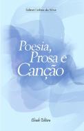 Poesia, Prosa e Canção