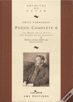 Capa do artigo Poésie Complète Tome 6 : Les Bords De La Route ; Les Vignes De Ma Muraille