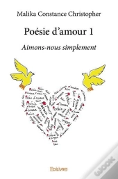 Poesie D'Amour 1 - Aimons-Nous Simplement