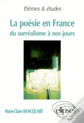 Poesie En France. Du Surrealisme A Nos Jours