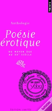 Poésie Érotique ; Du Moyen Age Au Xx Siècle