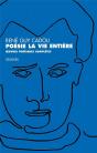 Poésie La Vie Entière ; Oeuvres Poétiques Complètes - Preview
