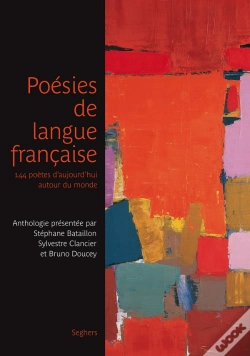 Capa do artigo Poésies De Langue Française ; 144 Poètes D'Aujourd'Hui Autour Du Monde