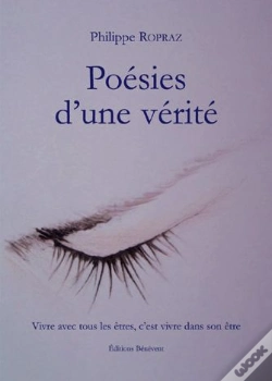 Capa do artigo Poésies D'Une Vérité ; Vivre Avec Tous Les Êtres, C'Est Vivre Dans Son Être